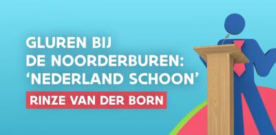 Deelsessie: Gluren bij de Noorderburen - NL Schoon